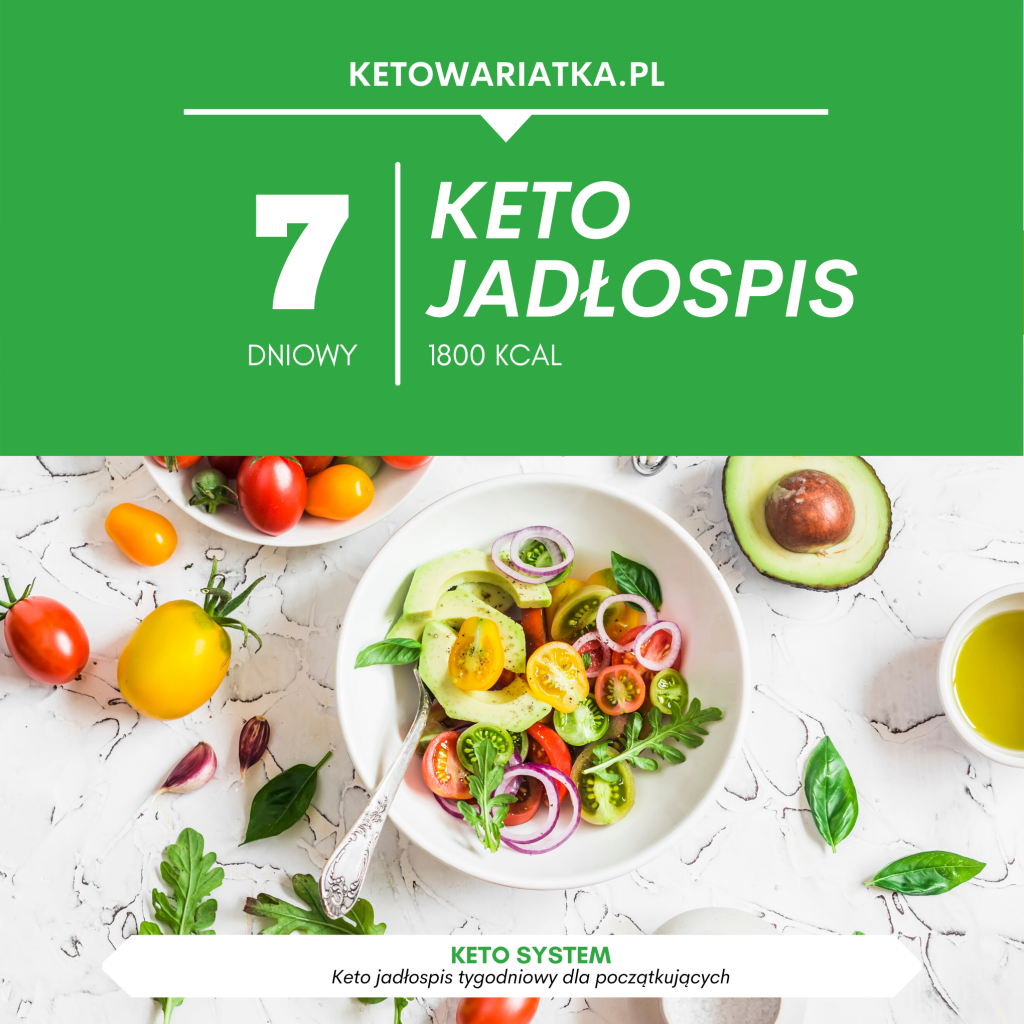 Keto jadłospis 7 dni (1800 kcal) Sklep Ketowariatka